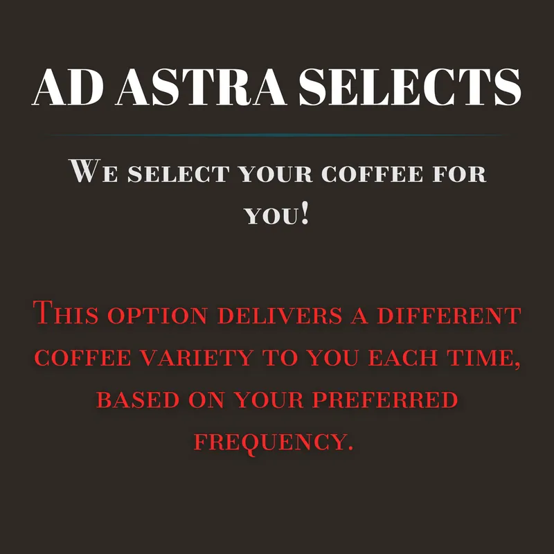 Ad Astra Select — Roasters Choice rotating subscription